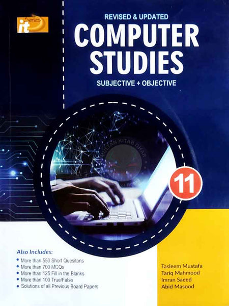 IT Series Computer Studies Subjective + Objective Revised & Updated Book for Class 11