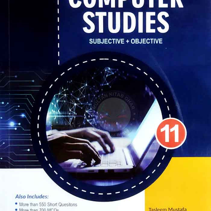 IT Series Computer Studies Subjective + Objective Revised & Updated Book for Class 11 IT Series Computer Studies Subjective + Objective Revised & Updated Book for Class 11