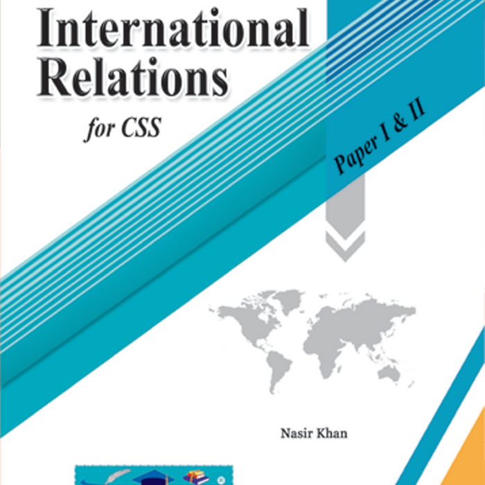 Advanced Rethinking International Relations For CSS Advanced Rethinking International Relations For CSS