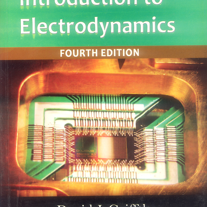 Introduction to Electrodynamics 4th Edition  Introduction to Electrodynamics 4th Edition