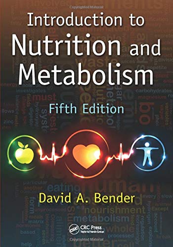 Introduction to Nutrition and Metabolism  Introduction to Nutrition and Metabolism
