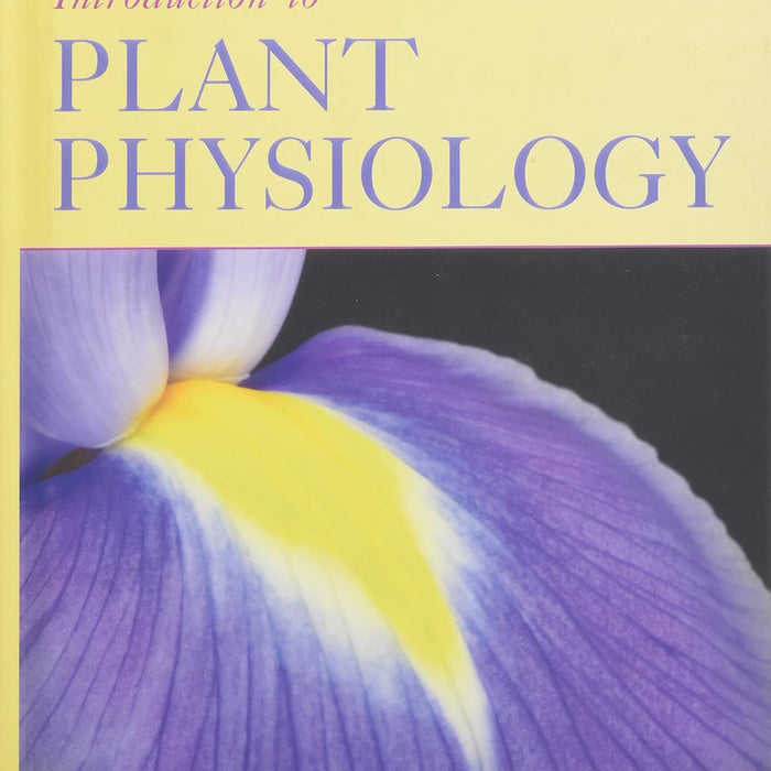 Introduction to Plant Physiology 4th Edition Introduction to Plant Physiology 4th Edition