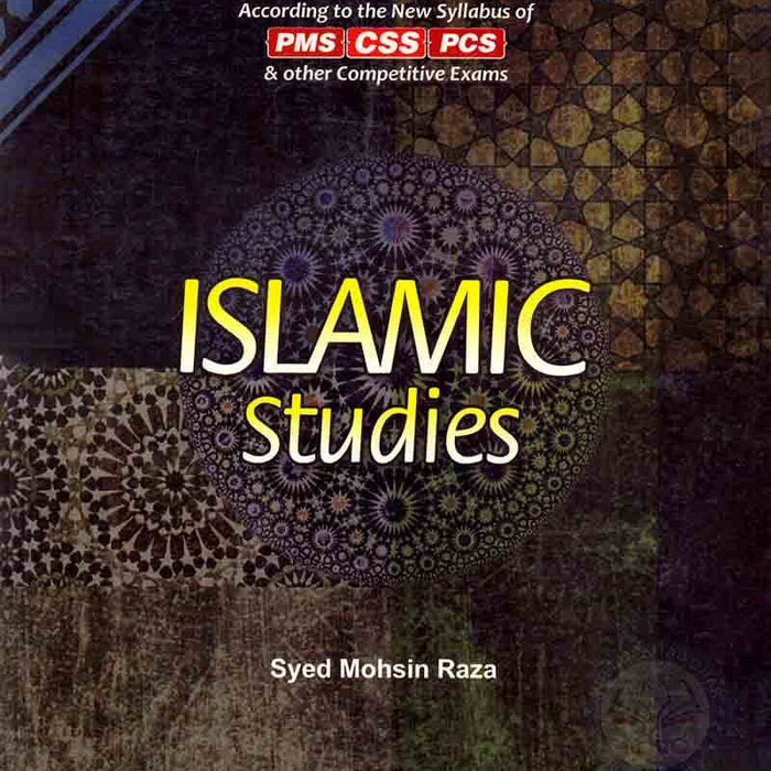 Islamic Studies For CSS PMS PCS By Syed Mohsin Raza  Islamic Studies For CSS PMS PCS By Syed Mohsin Raza
