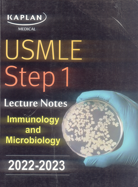 Kaplan Medical Usmle Step 1 Lecture Notes Immunology and Microbiology