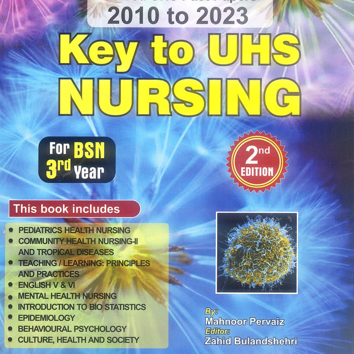 Key To UHS Nursing For BSN 3rd Year 2nd Edition Key To UHS Nursing For BSN 3rd Year 2nd Edition