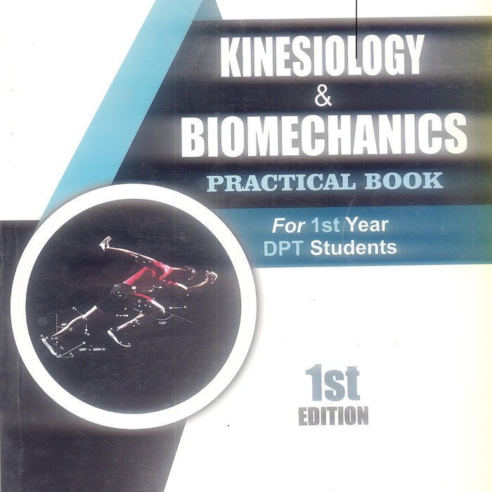 Kinesiology & Biomechanics Practical Book For 1st Year DPT Kinesiology & Biomechanics Practical Book For 1st Year DPT