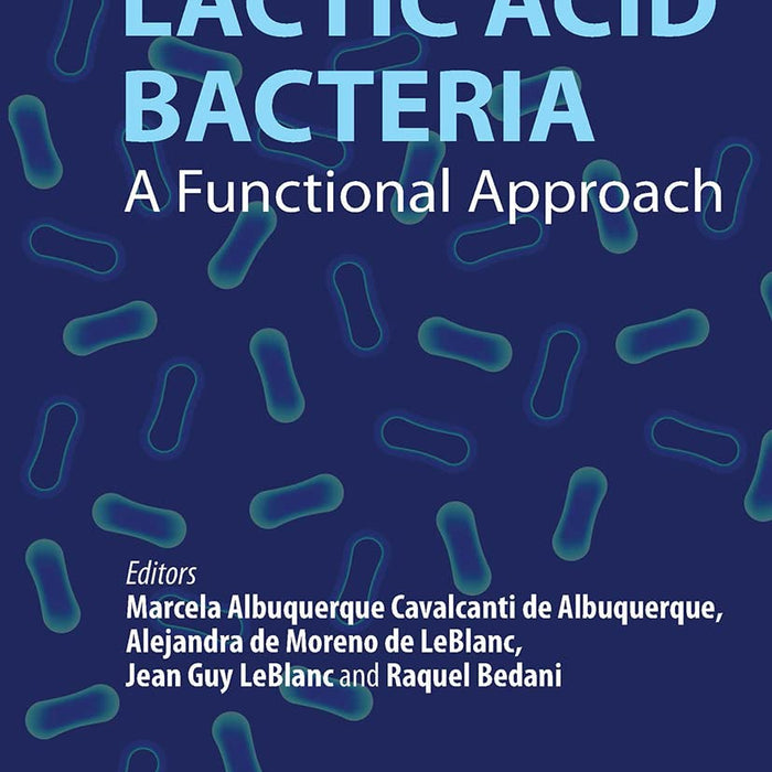 Lactic Acid Bacteria: A Functional Approach Lactic Acid Bacteria: A Functional Approach