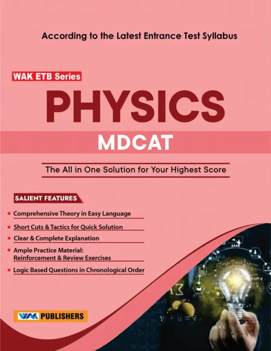 WAK ETB Series Physics For National MDCAT For PMC WAK ETB Series Physics For National MDCAT For PMC