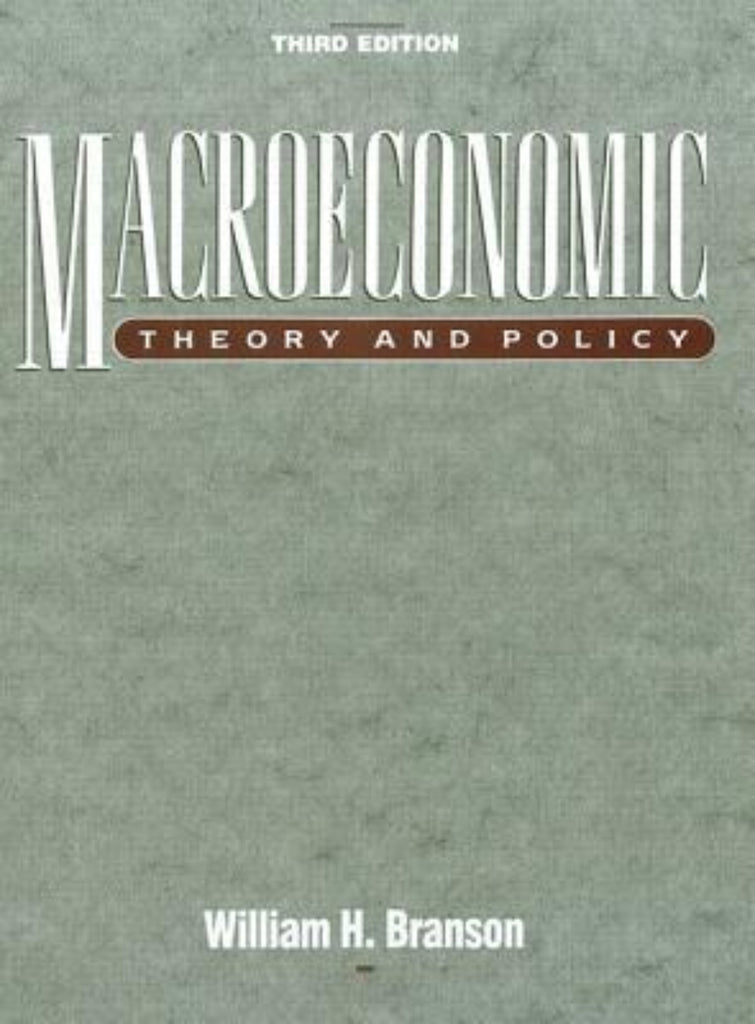 Macroeconomic Theory and Policy 3rd Edition by William H. Branson
