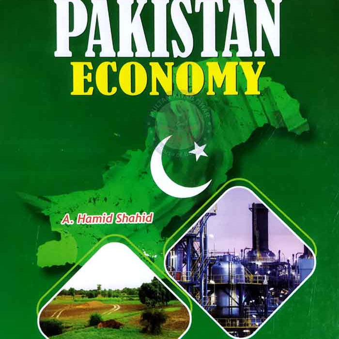 Major Issues in Pakistan Economy For CSS PMS & Other Exams By A. Hamid Shahid - ILMI Major Issues in Pakistan Economy For CSS PMS & Other Exams By A. Hamid Shahid - ILMI