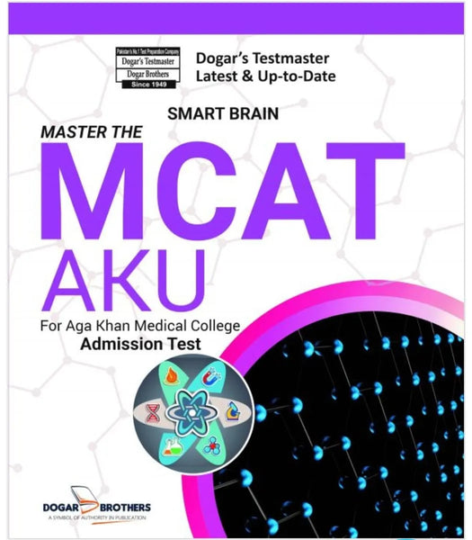 Master The MCAT ( Smart Brain ) For AKU - DOGAR