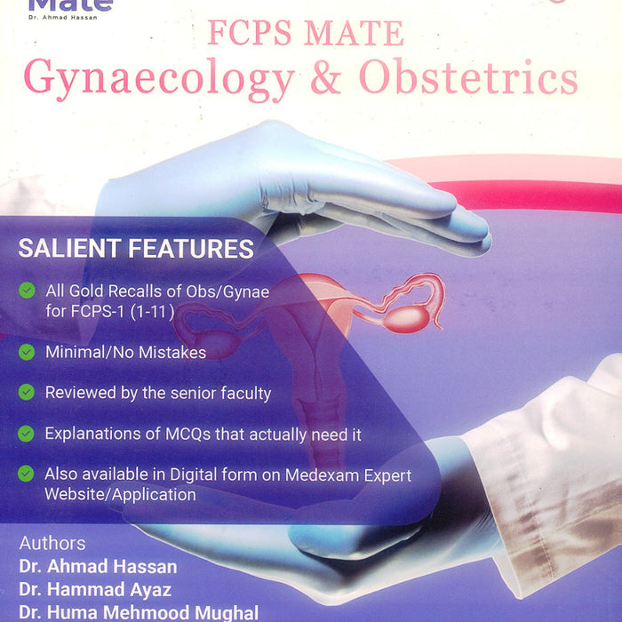 Med Exam ExPert FCPS Mate Gynaecology & Obstetrics (Study Mate) Med Exam ExPert FCPS Mate Gynaecology & Obstetrics (Study Mate)