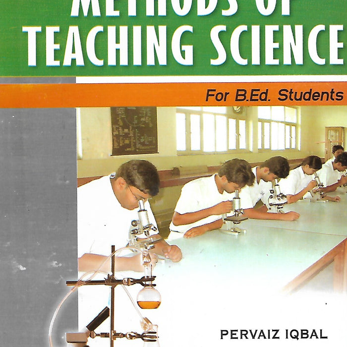 Methods Of Teaching Science For B.Ed Methods Of Teaching Science For B.Ed