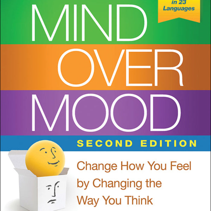 Mind Over Mood 2nd Edition  Mind Over Mood 2nd Edition