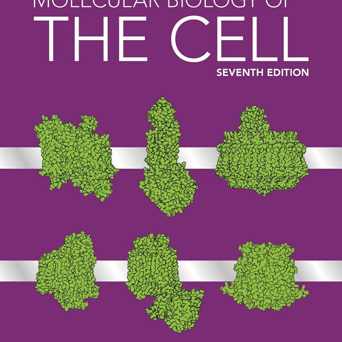 Molecular Biology of the Cell 7th Edition Molecular Biology of the Cell 7th Edition