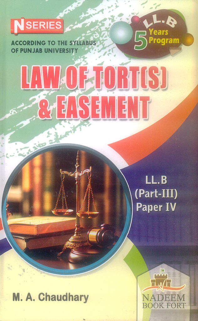 N Series Law of Torts And Easement LL.B Part III (Paper IV) by M A Cha ...