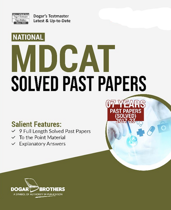 National MDCAT Solved Past Papers (7 year 2017-23) - Dogar Brothers National MDCAT Solved Past Papers (7 year 2017-23) - Dogar Brothers