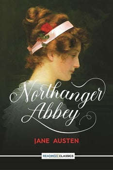 Northanger abbey (Readings Classics) Northanger abbey (Readings Classics)