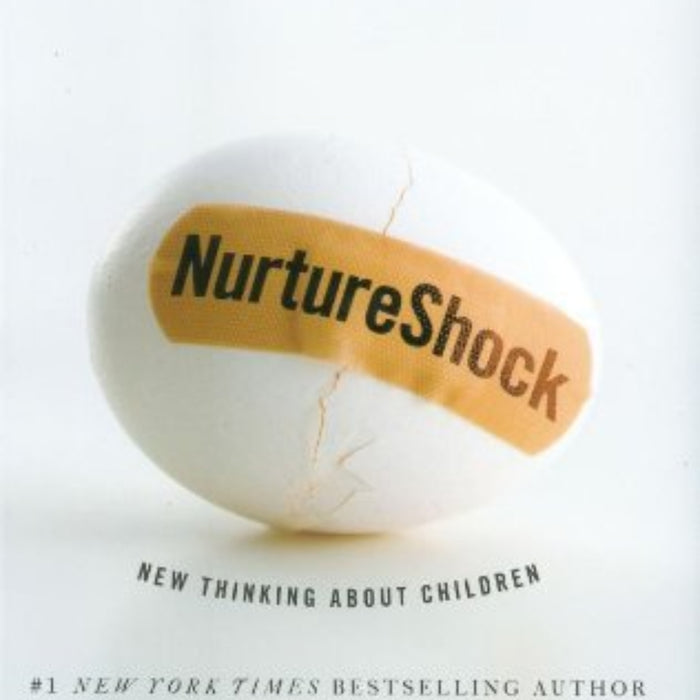 NurtureShock: New Thinking About Children  NurtureShock: New Thinking About Children
