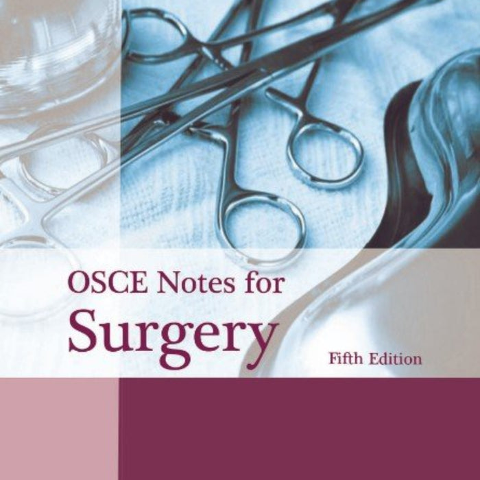 OSCE Notes Surgery 5th Edition OSCE Notes Surgery 5th Edition