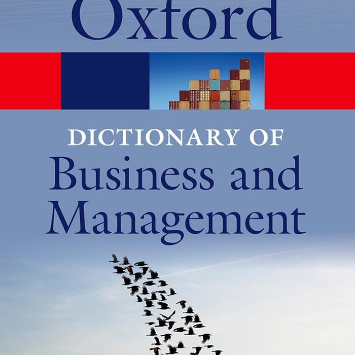 Oxford Dictionary of Business and Management  Oxford Dictionary of Business and Management