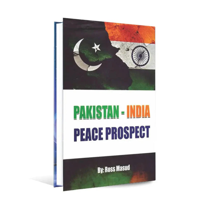 Pakistan India - Peace Prospect Pakistan India - Peace Prospect