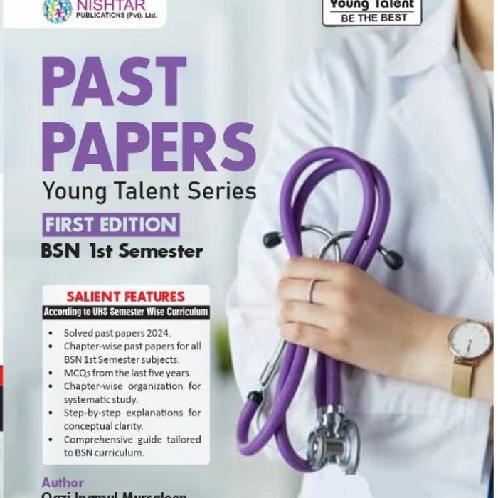 Past Papers (Young Talent Series) For BSN 1st Semester  Past Papers (Young Talent Series) For BSN 1st Semester