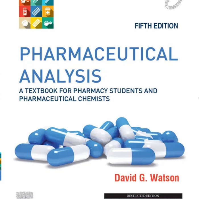 Pharmaceutical Analysis: A Textbook for Pharmacy Students and Pharmaceutical Chemists 5th Edition Pharmaceutical Analysis: A Textbook for Pharmacy Students and Pharmaceutical Chemists 5th Edition
