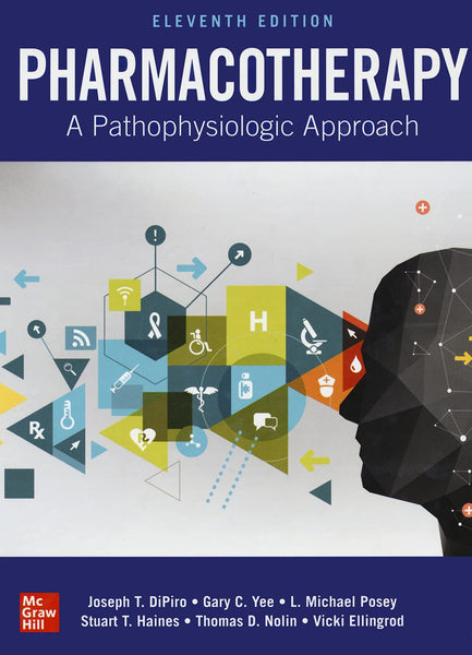 Pharmacotherapy: A Pathophysiologic Approach