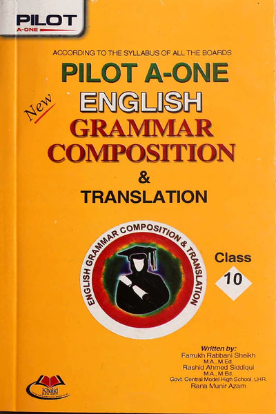 Pilot A-One English Grammar Composition & Translation For Class 10th