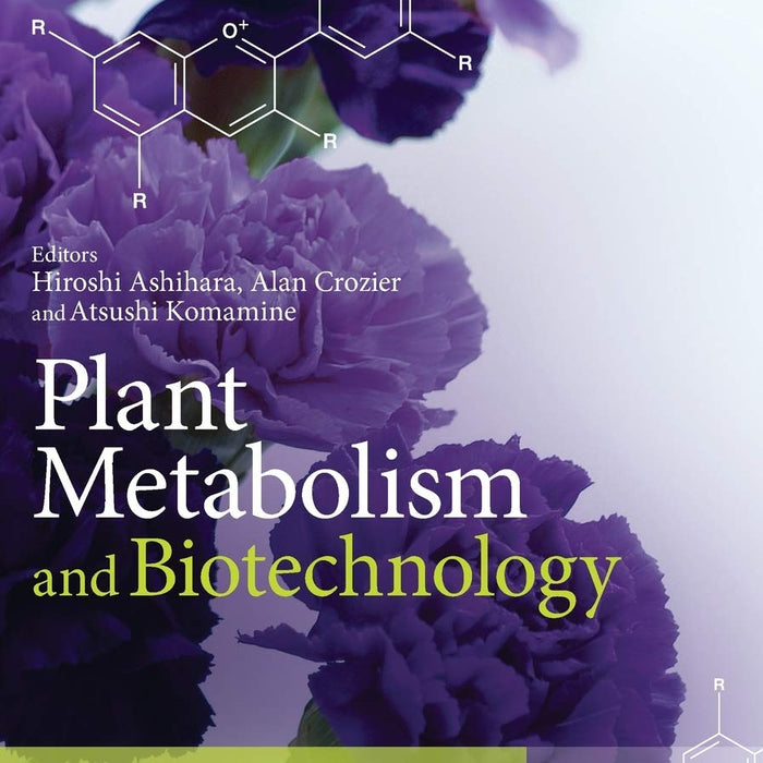 Plant Metabolism and Biotechnology Plant Metabolism and Biotechnology