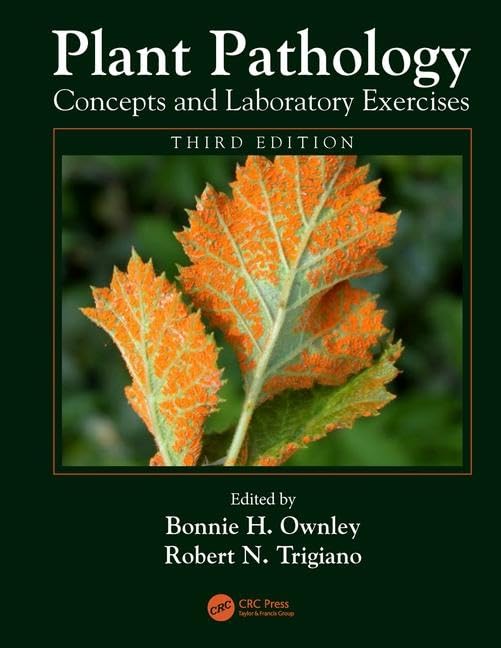Plant Pathology Concepts and Laboratory Exercises Plant Pathology Concepts and Laboratory Exercises