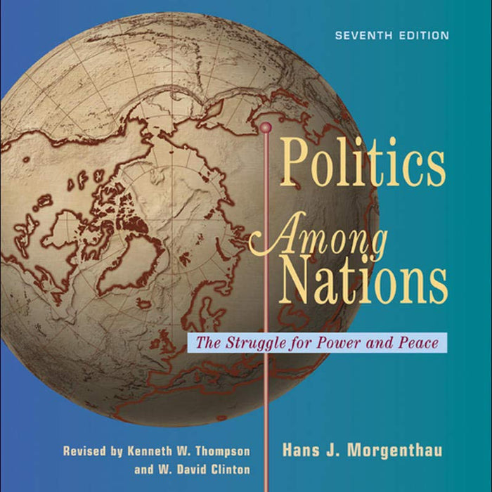 Politics Among Nations 7th Edition  Politics Among Nations 7th Edition
