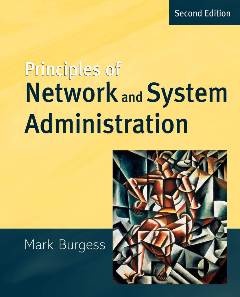 Principles of Network and System Administration 2nd Edition by Mark ...