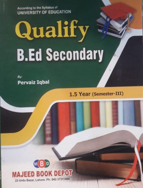 Qualify B.Ed Secondary 1.5 Year Semester-III  Qualify B.Ed Secondary 1.5 Year Semester-III
