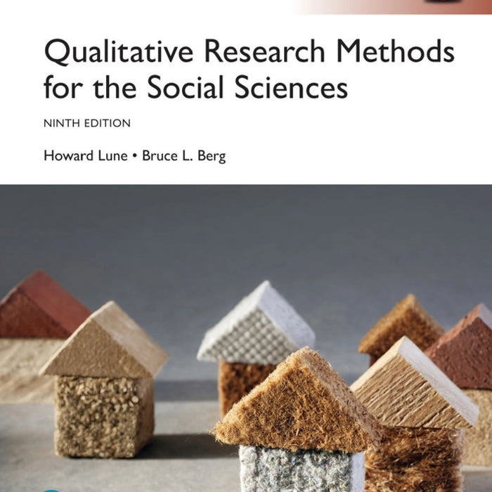 Qualitative Research Methods for the Social Sciences 9th Edition Qualitative Research Methods for the Social Sciences 9th Edition