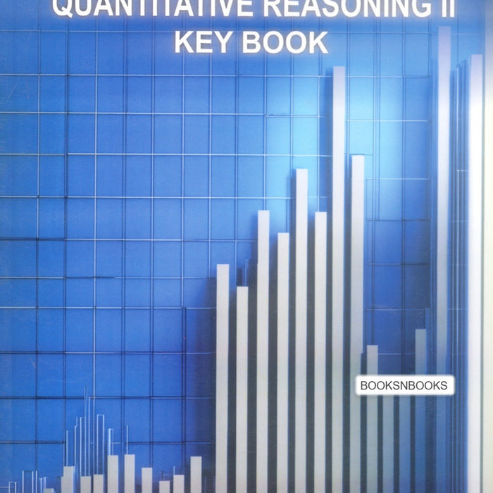 Quantitative Reasoning II Key Book Quantitative Reasoning II Key Book