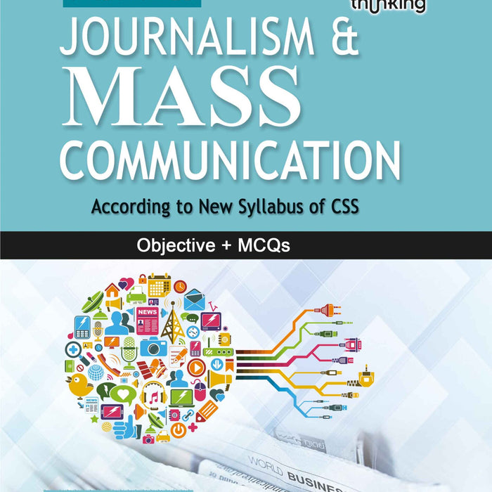 Rethinking Journalism And Mass Communication for CSS PMS Rethinking Journalism And Mass Communication for CSS PMS