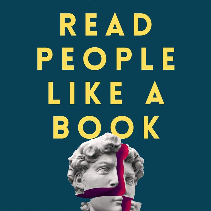 Read People Like a Book: How to Analyze, Understand, and Predict People's Emotions, Thoughts, Intentions, and Behaviors 
Read People Like a Book: How to Analyze, Understand, and Predict People's Emotions, Thoughts, Intentions, and Behaviors