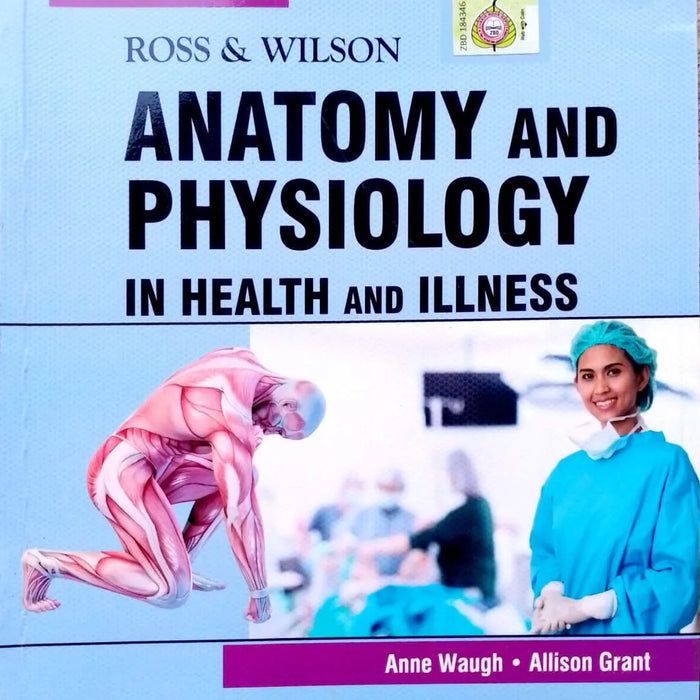 Ross & Wilson Anatomy And Physiology In Health And Illness Ross & Wilson Anatomy And Physiology In Health And Illness