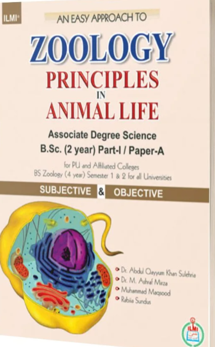Zoology Principles in Animal Life For  B.Sc  BS  By Dr. M. Ashraf Mirza- ILMI Zoology Principles in Animal Life For  B.Sc  BS  By Dr. M. Ashraf Mirza- ILMI