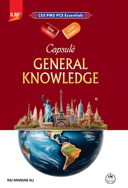 Capsule General Knowledge  By Rai Mansab Ali-ILMI