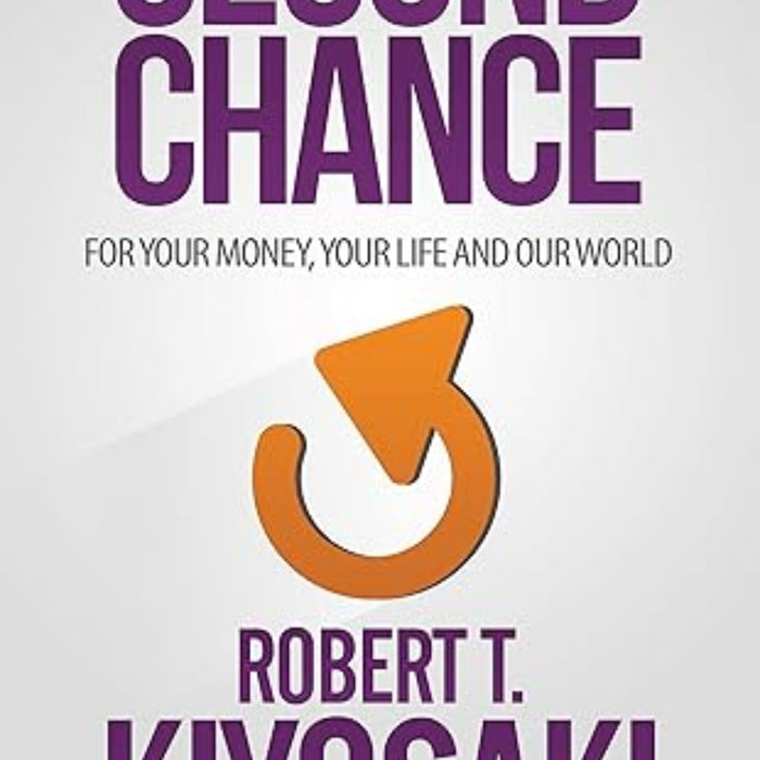 Second Chance: For Your Money, Your Life and Our World Second Chance: For Your Money, Your Life and Our World