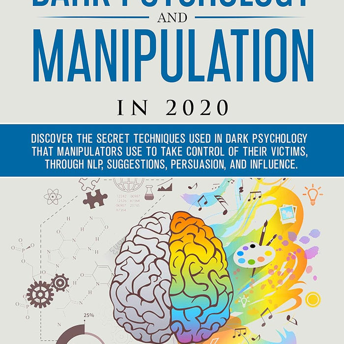Secrets of Dark Psychology and Manipulation Secrets of Dark Psychology and Manipulation