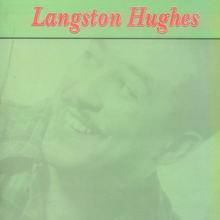 Selected Poems By Langston Hughes - Famous Selected Poems By Langston Hughes - Famous