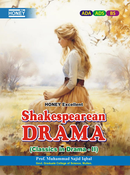 Honey Excellent Shakespearean Drama For ADA ADS BS