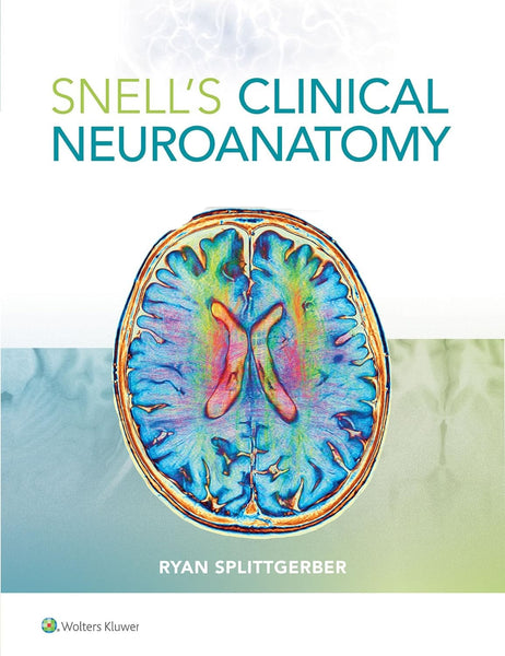 Snell's Clinical Neuroanatomy 8th