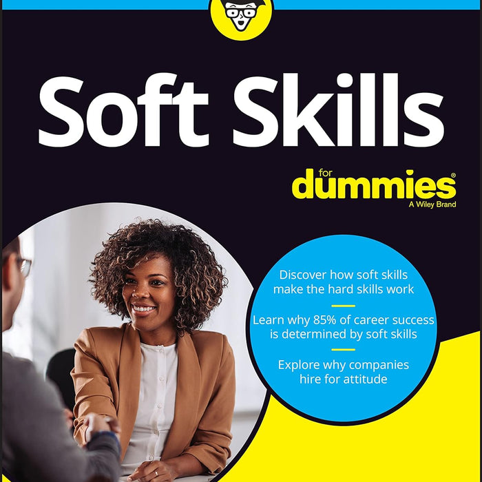 Soft Skills For Dummies Soft Skills For Dummies