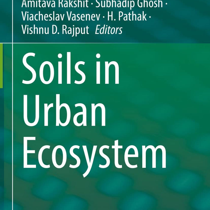 Soils In Urban Ecosystem Soils In Urban Ecosystem