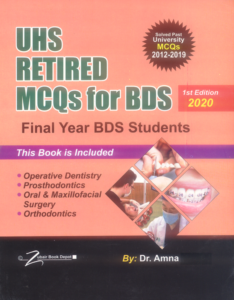 Solved Papers UHS Retired MCQs For Final Year BDS